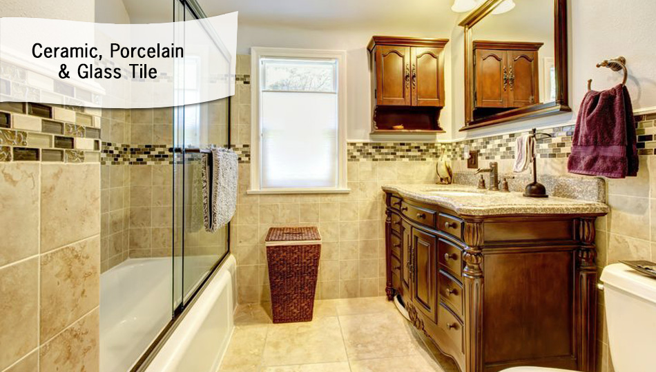 Ceramic, Porcelain & Glass Tile